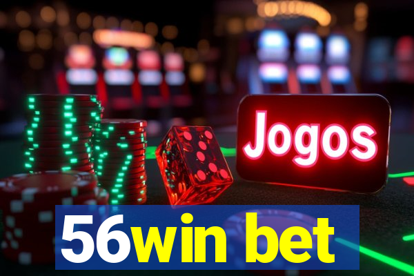 56win bet